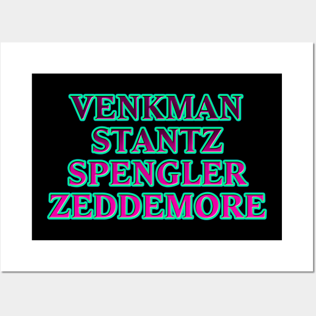 Venkman Stantz Spengler Zeddemore #2 Wall Art by RickTurner